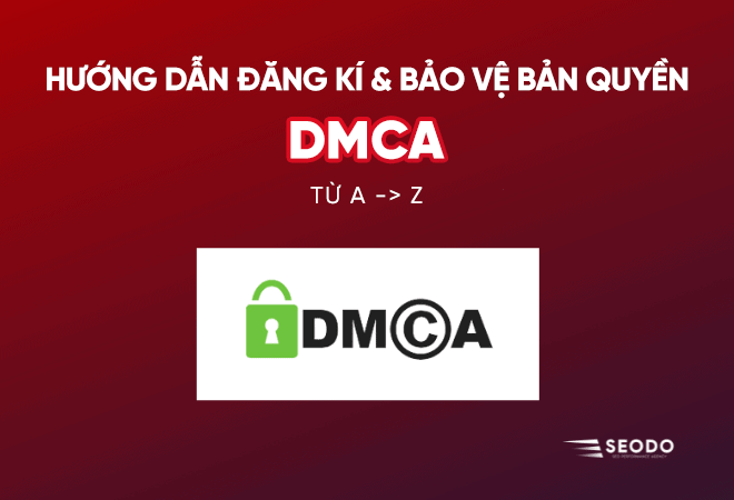 What is the DMCA?  Instructions for registration and copyright protection from A to Z