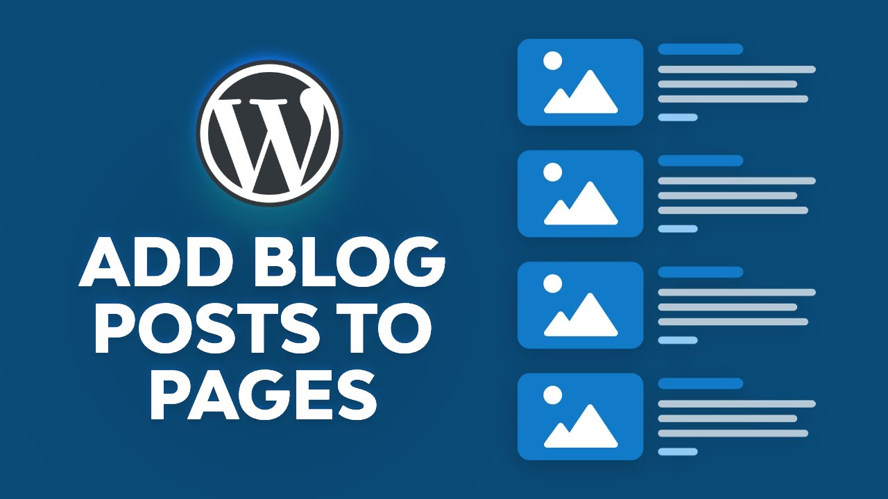 How to Add Blog Posts to Pages in WordPress