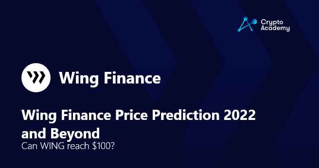 Wing Finance Price Prediction 2022-2030
